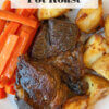 pot roast with carrots and potatoes, text overlay "Old Fashioned Pot Roast"