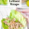 lettuce cup with ground chicken; text overlay "Easy Chicken Lettuce Wraps"