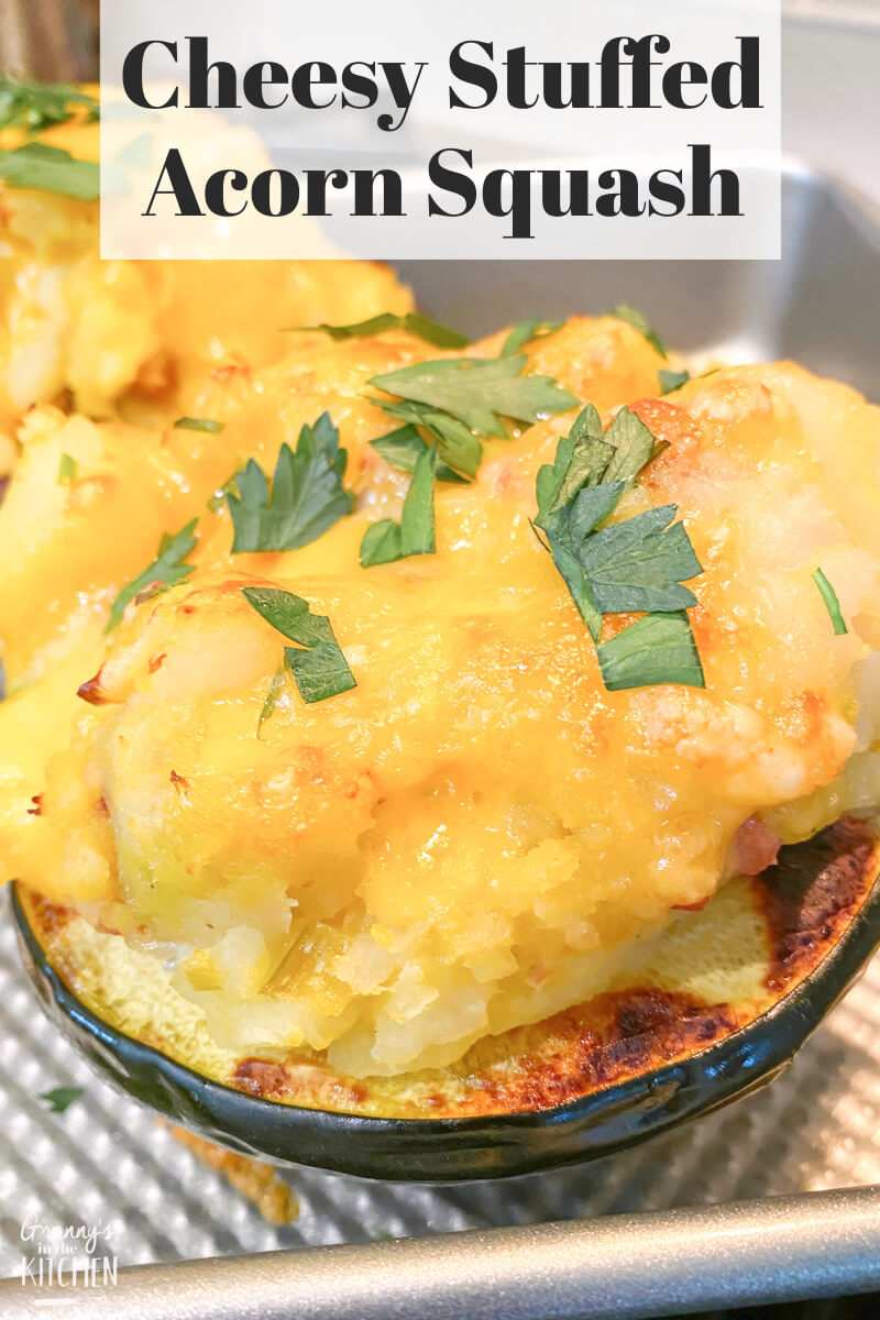 acorn squash stuffed with potatoes and cheese; text overlay "Cheesy Stuffed Acorn Squash"