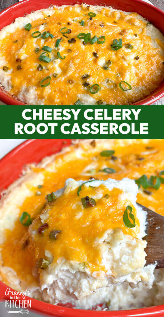 2 photo vertical Pinterest image for Cheesy Celery Root Casserole