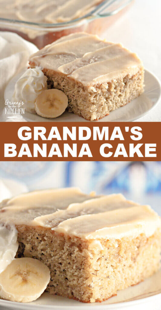 2 photo vertical Pinterest collage of a banana cake with text overlay "Grandma's Banana Cake"