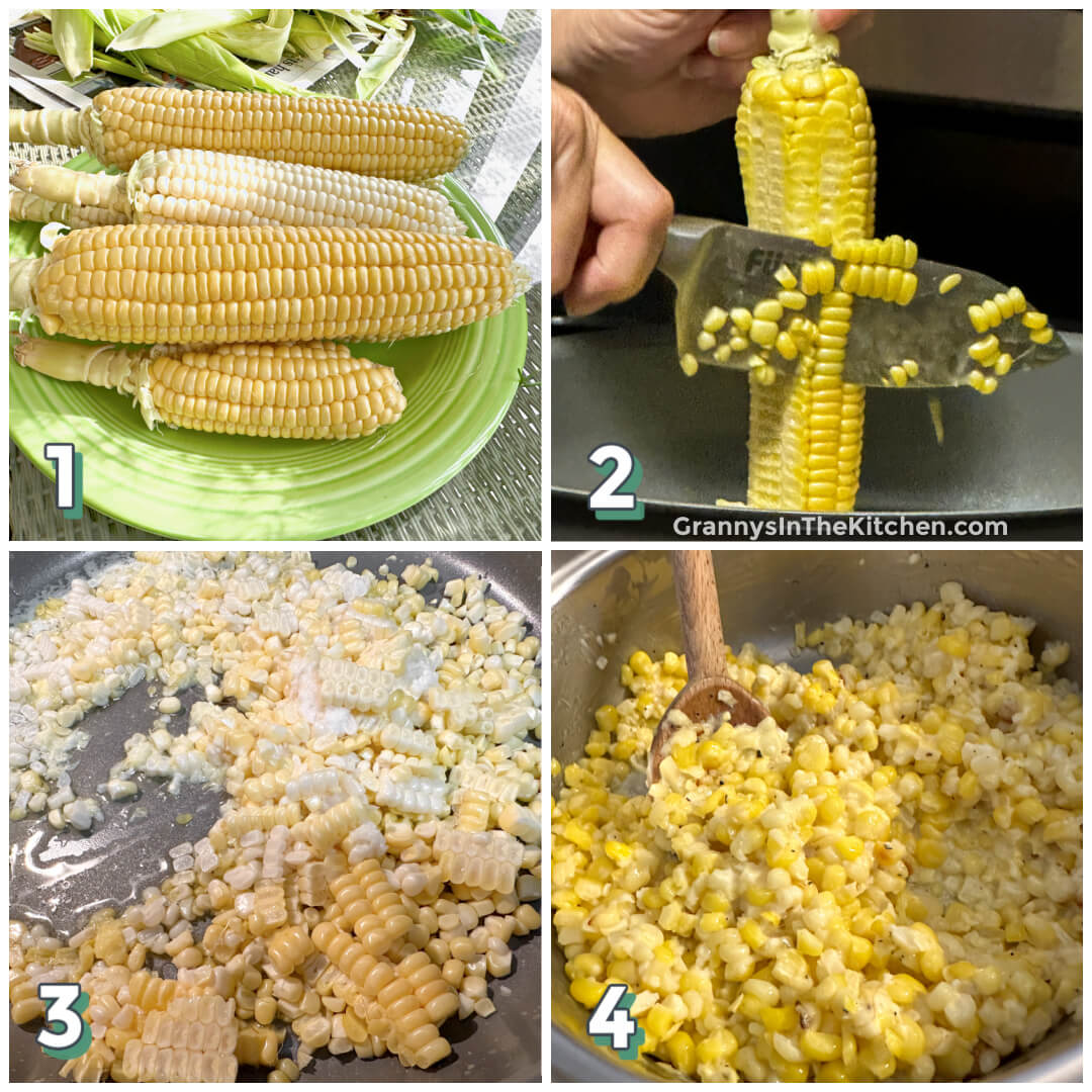4 photo step-by-step showing how to make fried corn by cutting the corn off the cob and cooking in a skillet