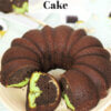 swirled chocolate pistachio bundt cake with text overlay of recipe name.