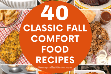 collage of dinner photos; text overlay "40 Classic Fall Comfort Food Recipes".