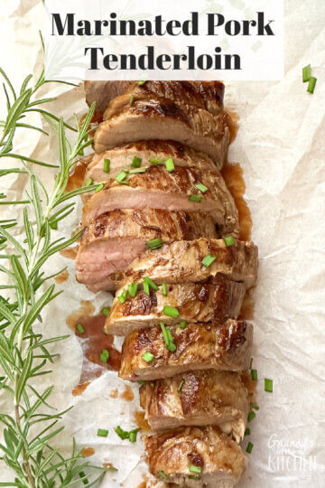 top down view of a sliced pork loin, text overlay "Marinated Pork Tenderloin".