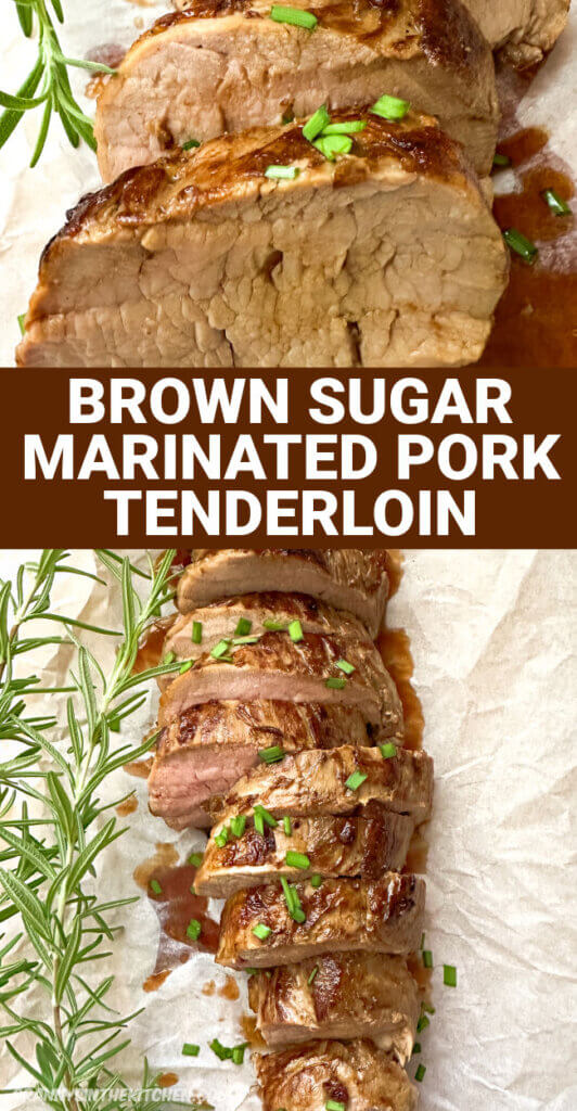 Brown Sugar Marinated Pork Tenderloin Pinterest Image.