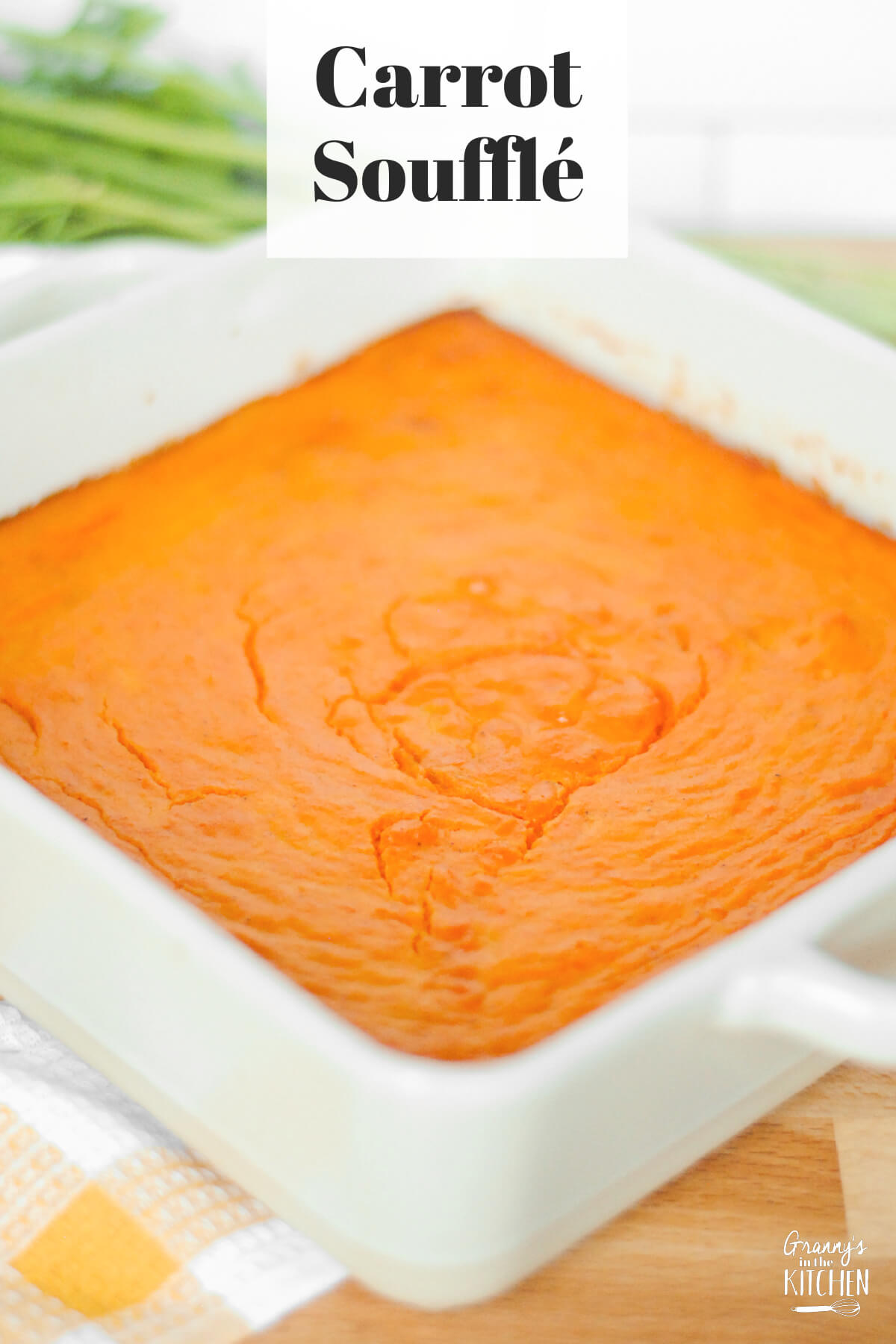 baking dish with carrot casserole; text overlay "Carrot Soufflé".