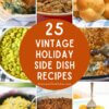 25 Vintage Holiday Side Dish Recipes Pinterest Image.