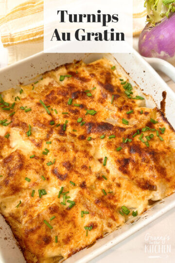 Turnips au Gratin in casserole dish, with text overlay of recipe name.