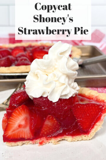slice of strawberry pie, with text overlay "Copycat Shoney's Strawberry Pie."