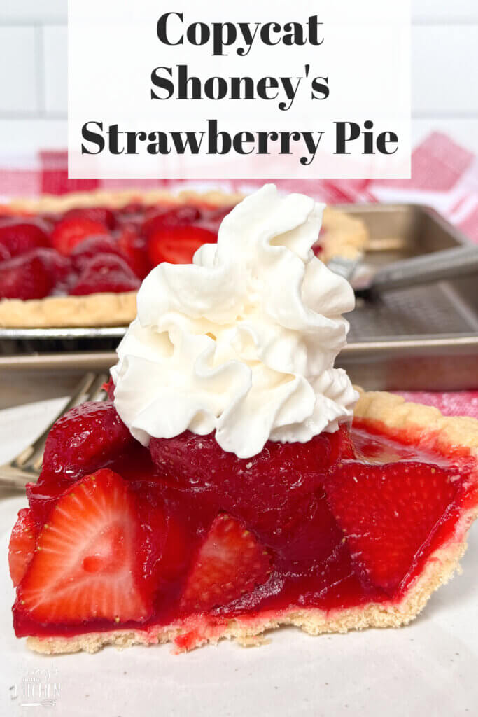 slice of strawberry pie, with text overlay "Copycat Shoney's Strawberry Pie."