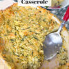 Zucchini Cornbread Casserole in dish, with text overlay of recipe name.