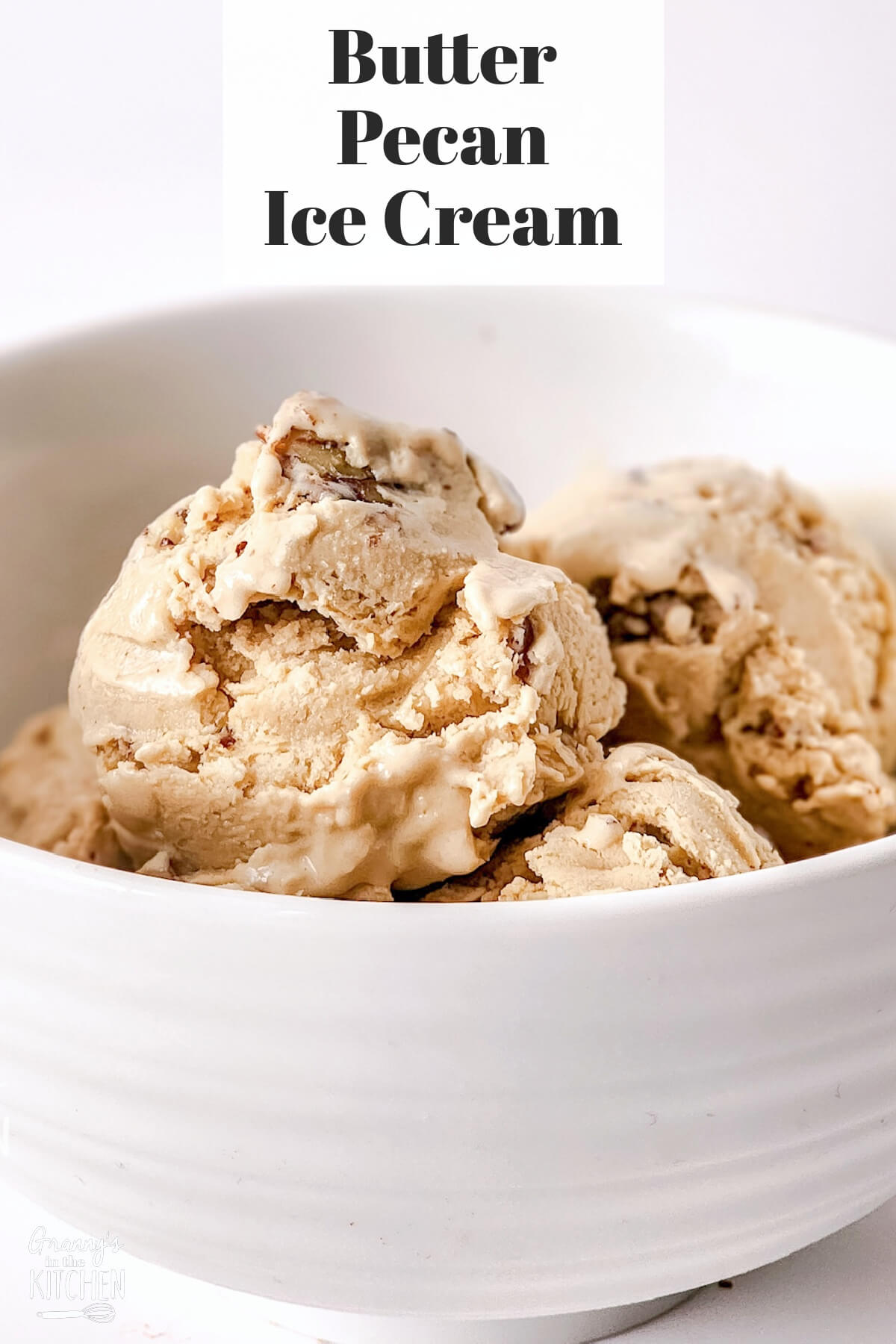 bowl of homemade ice cream, text overlay "Butter Pecan Ice Cream."